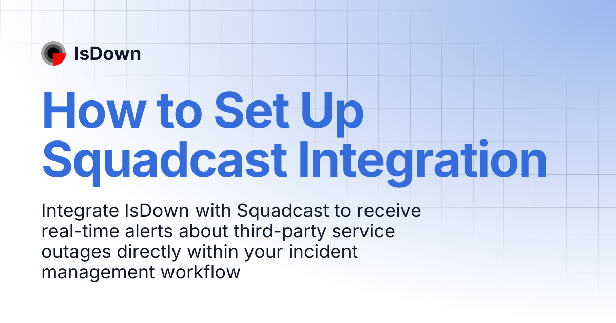 How to Set Up Squadcast Integration | IsDown